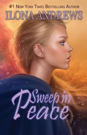 Sweep in Peace de Ilona Andrews