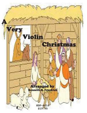 A Very Violin Christmas de Kenneth Friedrich