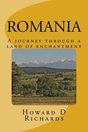 Romania de Howard D. Richards