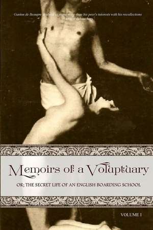 Memoirs of a Voluptuary [Volume I] de Anonymous