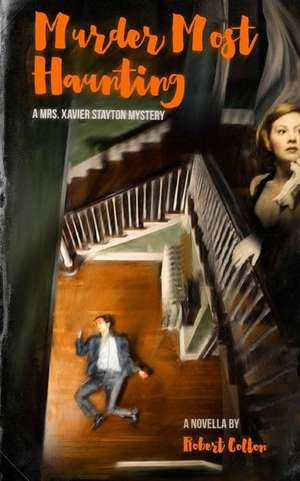 Murder Most Haunting de Robert Colton