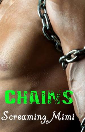 Chains de Screaming Mimi