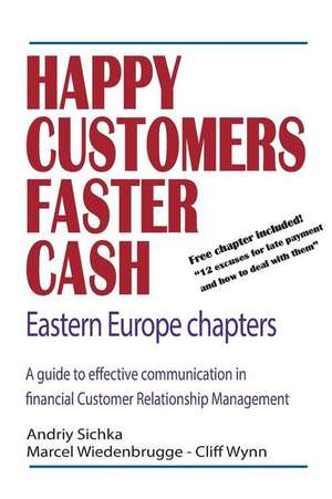 Happy Customers Faster Cash Eastern Europe Chapters de Andriy Sichka