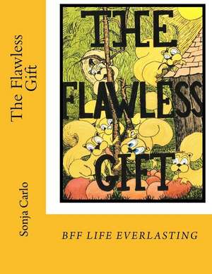 The Flawless Gift de Sonja Carlo