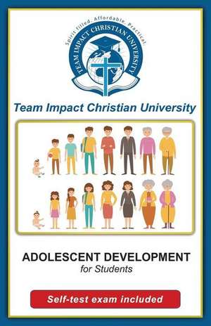 Adolescent Development for Students de Team Impact Christian University