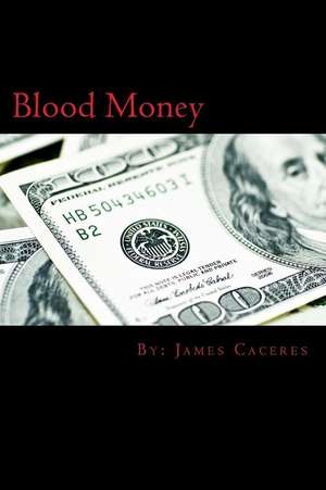 Blood Money de James Caceres