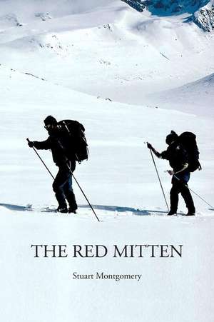 The Red Mitten de MR Stuart Montgomery