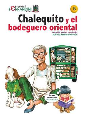 Chalequito y El Bodeguero Oriental de Patricia Fernandini Leon