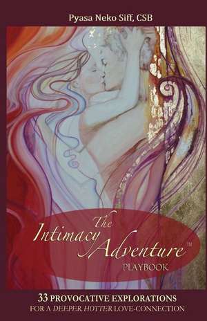 The Intimacy Adventure Playbook de Pyasa Neko Siff