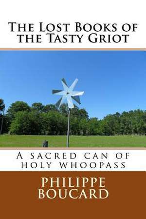 The Lost Books of the Tasty Griot de Philippe Boucard