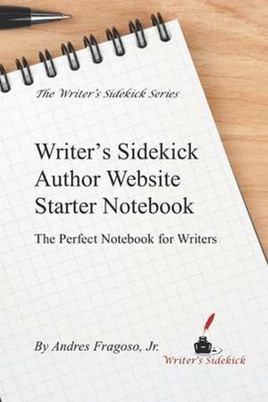 Writer's Sidekick Author Website Starter Book de Andres Jr. Fragoso