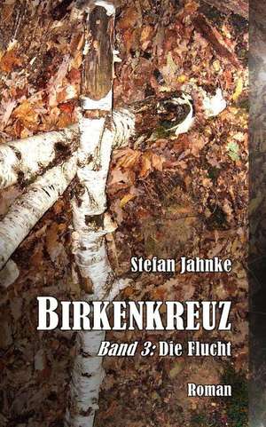 Birkenkreuz 3 de Stefan Jahnke