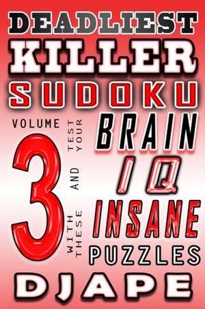 Deadliest Killer Sudoku de Djape