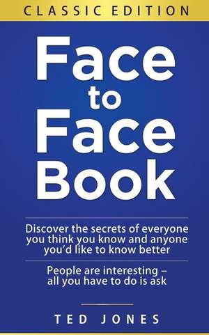 Face to Face Book de Ted Jones