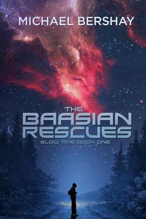 The Baasian Rescues de Michael Bershay