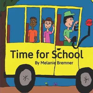 Time for School de Melanie Bremner