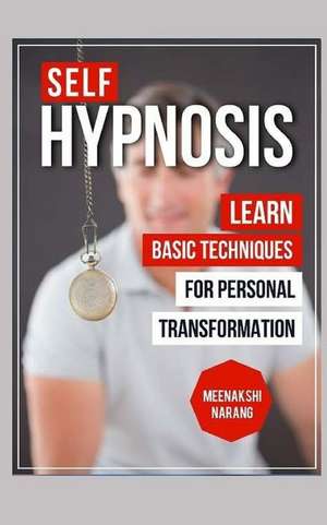 Self-Hypnosis de Meenakshi Narang