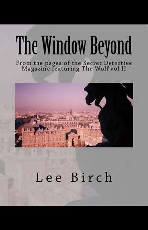 The Window Beyond de Lee Birch