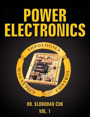 Power Electronics de Dr Slobodan Cuk