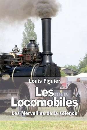 Les Locomobiles de Louis Figuier