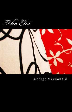 The Eloi de George MacDonald