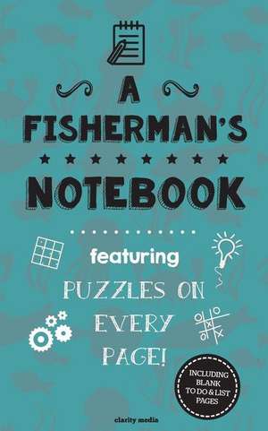 A Fisherman's Notebook de Clarity Media