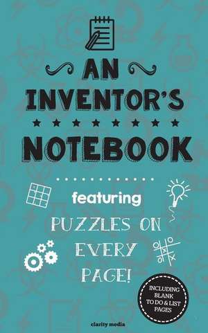 An Inventor's Notebook de Clarity Media