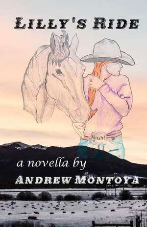 Lilly's Ride de Andrew Montoya