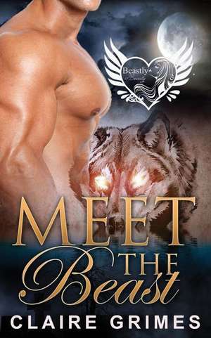 Meet the Beast de Claire Grimes