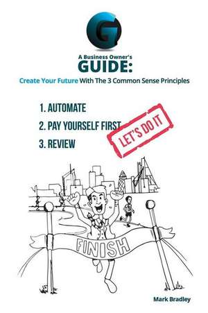 A Business Owner's Guide de Mark Bradley