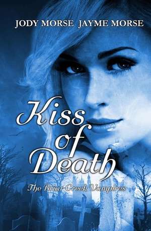 Kiss of Death de Jody Morse