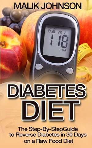 Diabetes Diet de Malik Johnson