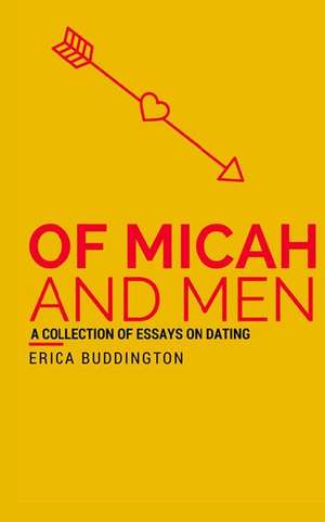 Of Micah and Men de Erica Rivaflowz Buddington