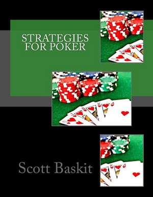 Strategies for Poker de Scott Baskit