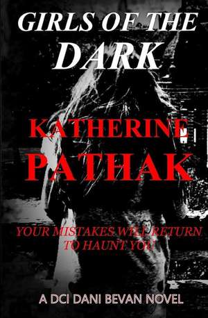 Girls of the Dark de Katherine Pathak