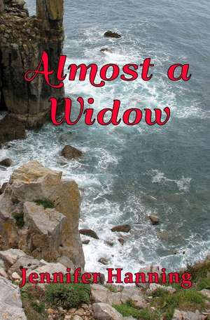 Almost a Widow de Jennifer Hanning