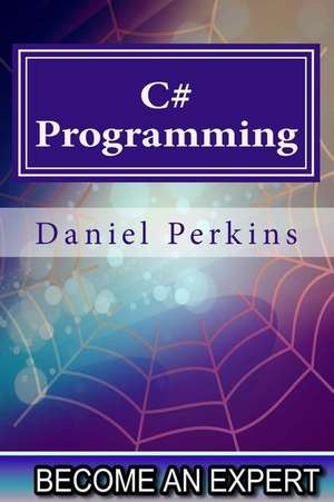 C# Programming de Daniel Perkins