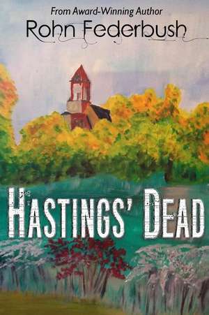 Hastings' Dead de Rohn Federbush