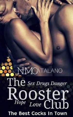 The Rooster Club de N. M. Catalano