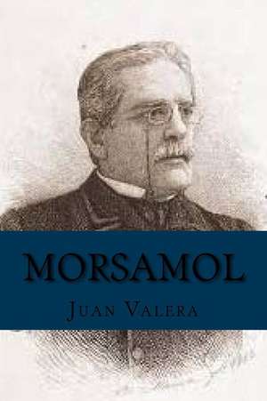 Morsamol (Spanish Edition) de Juan Valera