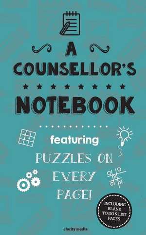 A Counsellor's Notebook de Clarity Media