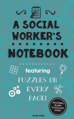 A Social Worker's Notebook de Clarity Media