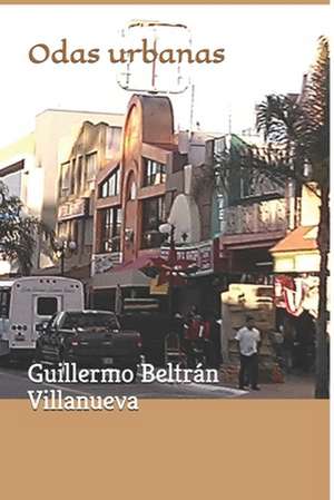 Odas Urbanas de MR Guillermo Beltran