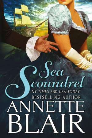 Sea Scoundrel de Annette Blair