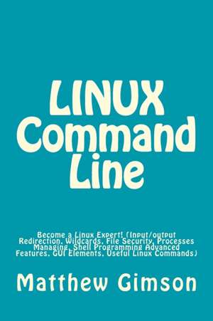 Linux Command Line de Matthew Gimson