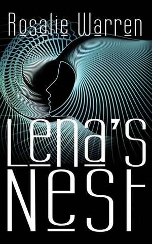 Lena's Nest de Rosalie Warren