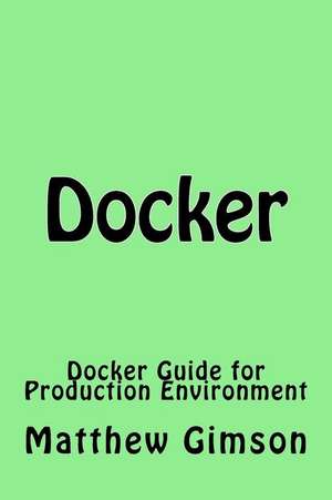 Docker de Matthew Gimson