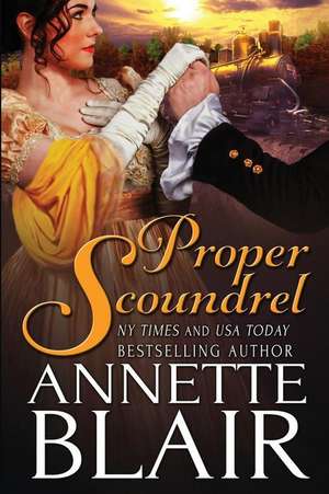 Proper Scoundrel de Annette Blair