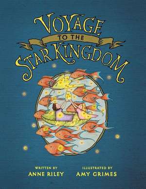 Voyage to the Star Kingdom de Anne Riley