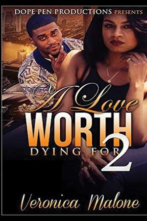 A Love Worth Dying for 2 de Veronica Malone